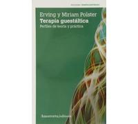 Terapia Guestáltica - 3ª Edición: Perfiles de teoría y práctica (Psicología y psicoanálisis)