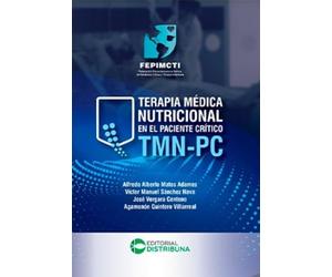Terapia médica nutricional en el paciente crítico