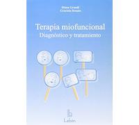Terapia miofuncional : diagnóstico y tratamiento