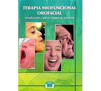 Terapia Miofuncional Orofacial: Actualización y nuevos campos de actuación: 11 (Lenguaje, Comunicación y Logopedia)