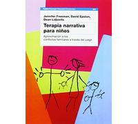 Terapia narrativa para niños: Aproximación a los conflictos familiares a través del juego: 201 (Psicología Psiquiatría Psicoterapia)