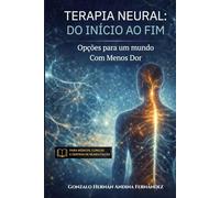 Terapia Neural: Do Início ao Fim