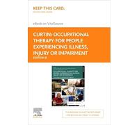 Terapia ocupacional para personas que experimentan enfermedades, lesiones o deterioro - Elsevier eBook on Vitalsource (tarjeta de acceso minorista): promoción de la participación ocupacional