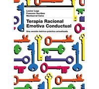 Terapia Racional Emotiva Conductual: Una versión teórico-práctica actualizada (Psicología Psiquiatría Psicoterapia)