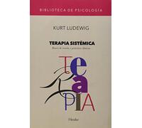 Terapia sistémica: Bases de teoría y práctica clínicas (Biblioteca de Psicología)