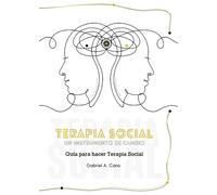 Terapia Social: Una herramienta de cambio