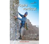 Teràpia Vertical: Vivències d'un escalador singular: 6 (Annapurna)