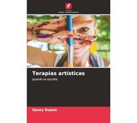 Terapias artísticas: quando se escolhe