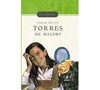 Tercer año en torres de malory (n.E): 003 (INOLVIDABLES)