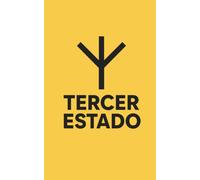TERCER ESTADO: Un nuevo Estado para una nueva Era