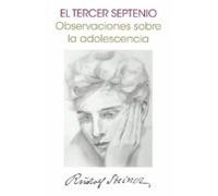 Tercer Septenio: Observaciones Sobre La Adolescencia