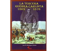 Tercera Guerra Carlista 1869 -1876, La (SIN COLECCION)