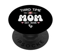 Tercera Vez Mamá EST 2026 Tercer Embarazo Pronto Será Mamá 2026 PopSockets PopGrip Adhesivo