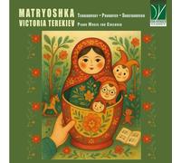 Terekiev, Victoria - Tchaikovsky, Prokofiev, Shostakovich: Matryoshka