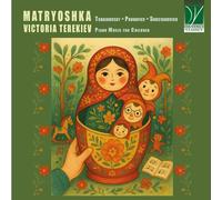 Terekiev, Victoria - Tchaikovsky, Prokofiev, Shostakovich: Matryoshka
