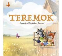 Teremok: Os contos folclóricos russos