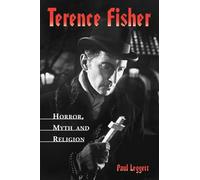 Terence Fisher: Horror, Myth and Religion
