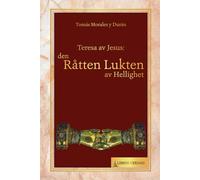 Teresa av Jesus: den råtne lukten av hellighet