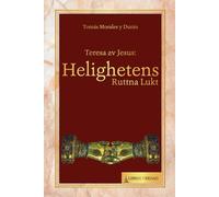 Teresa av Jesus: Helighetens Ruttna Lukt