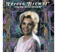 Teresa Brewer - I Dig Big Band Singers
