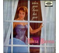 Teresa Brewer - When Your Lover Has Gone