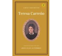 Teresa Carreño: cartas y documentos: Compilación documental (1863-1917)