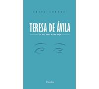 Teresa de Ávila ( 2ª ed.): Las tres vidas de una mujer (fuera de colección)