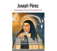 Teresa De Avila Y La España De Su Tiempo
