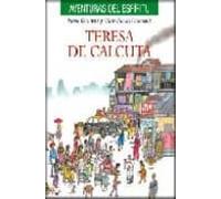 Teresa De Calcuta (aventuras Del Espiritu)