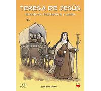 Teresa De Jesús. Escritora, Fundadora Y Santa (SIN COLECCION)
