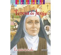Teresa De Jesus: La Santa De Avila