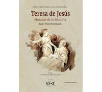 Teresa de Jesús: Moradas de la filosofía (Filósofas)