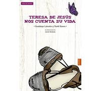 Teresa De Jesús Nos Cuenta Su Vida