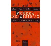 Teresa de Lisieux: Historia de una misión (fuera de colección)