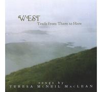 Teresa McNeil MacLean - West; Trails from There to Here