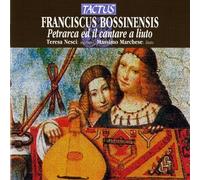 Teresa Nesci-M. Marc - Bossinensis/D'ana/Tromboncino