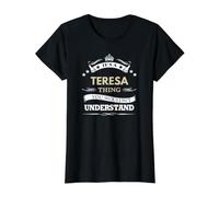 Teresa Nombre - Es Una Teresa Cosa Que No Lo Harías Camiseta gráfica económica, Mujer, Negro, M