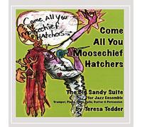Teresa Tedder - Come All You Moosechief Hatchers: The Big Sandy Suite