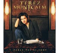 Terez Montcalm - Parle Pas Si Fort