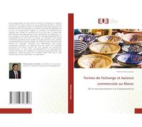 Termes de l'échange et balance commerciale au Maroc: De la macroéconomie à la mésoéconomie