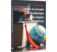 Termes et concepts pour la didactique des langues et des cultures - Elena-Cristina Ilinca, Filologie, Editie in limba romana