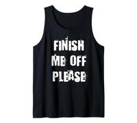 Termina Conmigo, por Favor, Divertido Camiseta sin Mangas