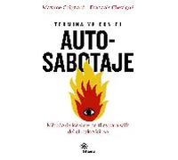 Termina ya con el autosabotaje: El método de los siete perfiles para salir del círculo vicioso (Kitaeru Libros)