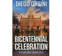 Terminal Team Six: Bicentennial Celebration