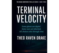 TERMINAL VELOCITY: A Drake Brothers Thriller - Book 3 (Drake Brothers Thriller Series)