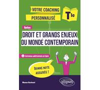 Terminale. Option Droit et grands enjeux du monde contemporain: Votre coaching personnalisé