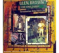 Termination Dub (1973-79) by Glen Brown (1996-10-04)