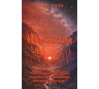 Terminator: Hard Science Fiction on a World That Never Turns (Cosmic Thresholds)