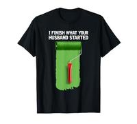 Termino lo Que tu Esposo comenzó el diseño de Rodillo de Pintura Camiseta