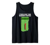 Termino lo Que tu Esposo comenzó el diseño de Rodillo de Pintura Camiseta sin Mangas